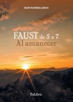 Faust De 5 a 7. Al Amanecer