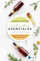 Aceites Esenciales. Guía De Iniciación