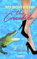 My boyfriend the Crocodile : Part 2