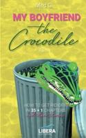 My boyfriend the Crocodile : Part 3