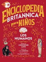 Enciclopedia Britannica Para Niños 3: Los Humanos / Britannica All New Kids' Enc Yclopedia: Humans