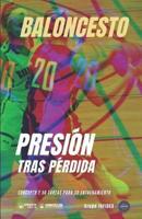 Baloncesto. Presión Tras Pérdida