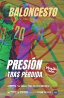 Baloncesto. Presión Tras Pérdida