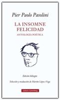 Insomne Felicidad, La. Antología Poética