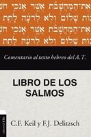 Comentario Al Texto Hebreo Del Antiguo Testamento - Salmos