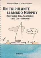 Un Tripulante Llamado Murphy (Santander-Elba-Santander En El Corto Maltés)
