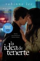 La idea de tenerte/ The Idea of You