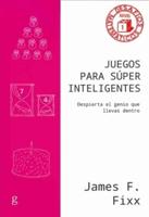 Juegos Para Superinteligentes