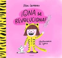 ãOna Se Revoluciona!: Un Cuento Para Aprender a Respetar Los Ritmos Y Las Divers Idades Y Trabajar Las Rutinas / Ona Gets Overly Excited!