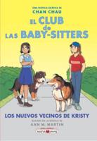 El Club De Las Baby Sitters #10: Los Nuevos Vecinos De Kristy