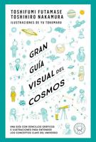 Gran Guía Visual Del Cosmos / A Grand Visual Guide of the Cosmos