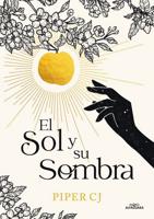 El Sol Y Su Sombra / The Sun and It's Shade