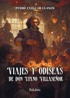 Viajes Y Odiseas De Don Ufano Villaseñor