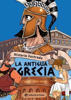 Historia Ilustrada - La Antigua Grecia