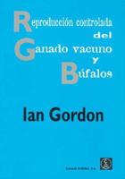 Reproduccion Controlada del Ganado Vacuno y Bufalo