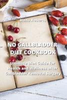 No Gallbladder Diet Cookbook