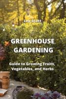 Greenhouse Gardening