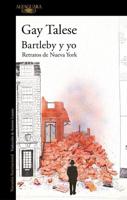Bartleby Y Yo: Retratos De Nueva York / Bartleby and Me: Reflections of an Old S Crivener