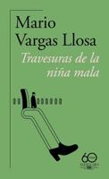 Travesuras De La Niña Mala (60 Aniv.) / The Bad Girl