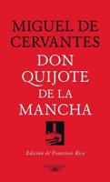 Don Quijote De La Mancha (Edición De Francisco Rico) / Don Quixote