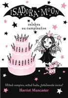 Isadora Moon Celebra Su Cumpleaños / Isadora Moon Has a Birthday