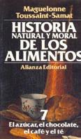 Historia Natural y Moral de Los Alimentos 7