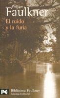 El Ruido Y La Furia / The Sound and the Fury