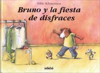 Bruno Y La Fiesta De Disfraces