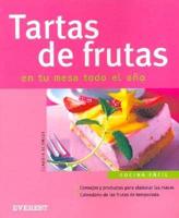 Tartas de Frutas: En Tu Mesa Todo el Ano