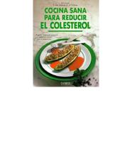 Cocina Sana Para Reducir Colesterol