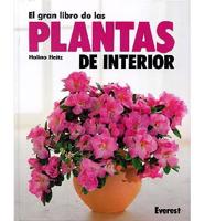 El Gran Libro de Las Plantas de Interior