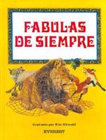Fabulas De Siempre/Timeless Fables