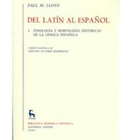 del Latin Al Espaol - Fonologia y Morfologia