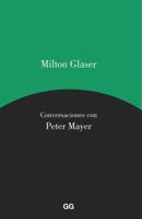 Milton Glaser, Conversaciones Con Peter Mayer