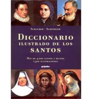 Diccionario Ilustrado De Los Santos / Illustrated Dictionary of Saints