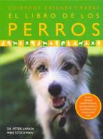 El Libro De Los Perros / The Book of Dogs