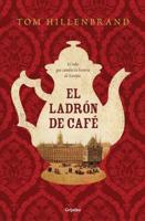 El Ladrón De Café / The Coffee Thief