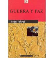 Guerra y Paz / War and Peace