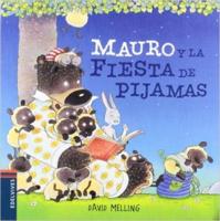 Mauro Y La Fuiesta De Los Pijamas