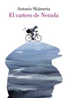 El Cartero De Neruda (Edición Especial Ilustrada)/ The Postman