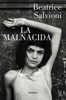 La Malnacida / The Wicked One