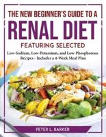 The New Beginner's Guide to a Renal Diet