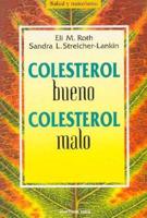 Colesterol Bueno, Colesterol Malo