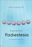 El Gran Libro de La Radiestesia: La Busqueda Psiquica