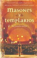 Masones Y Templarios. Sus Vinculos Ocultos