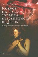 Nuevos Hallazgos Sobre La Descendencia De Jesus / New Findings of the Death of Jesus