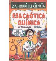 Esa Caotica Quimica/Chemical Chaos