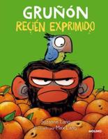 Gruñón Recién Exprimido / Grumpy Monkey. Freshly Squeezed: A Graphic Novel Chapt Er Book