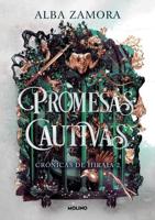 Promesas Cautivas / Captive Promises