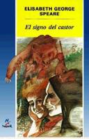 El Signo Del Castor/the Sign of the Beaver